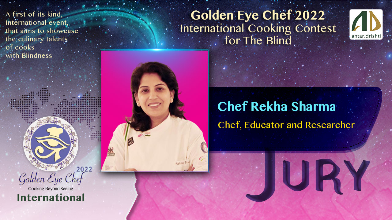 Chef Rekha Sharma, Jury member of Golden Eye Chef 2022 an International Cooking Contest for the Blind