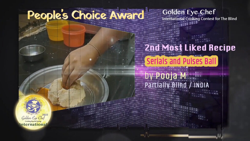 People’s Choice Awards – 2nd Most Liked Recipe - Partially Blind / Golden Eye Chef 2022